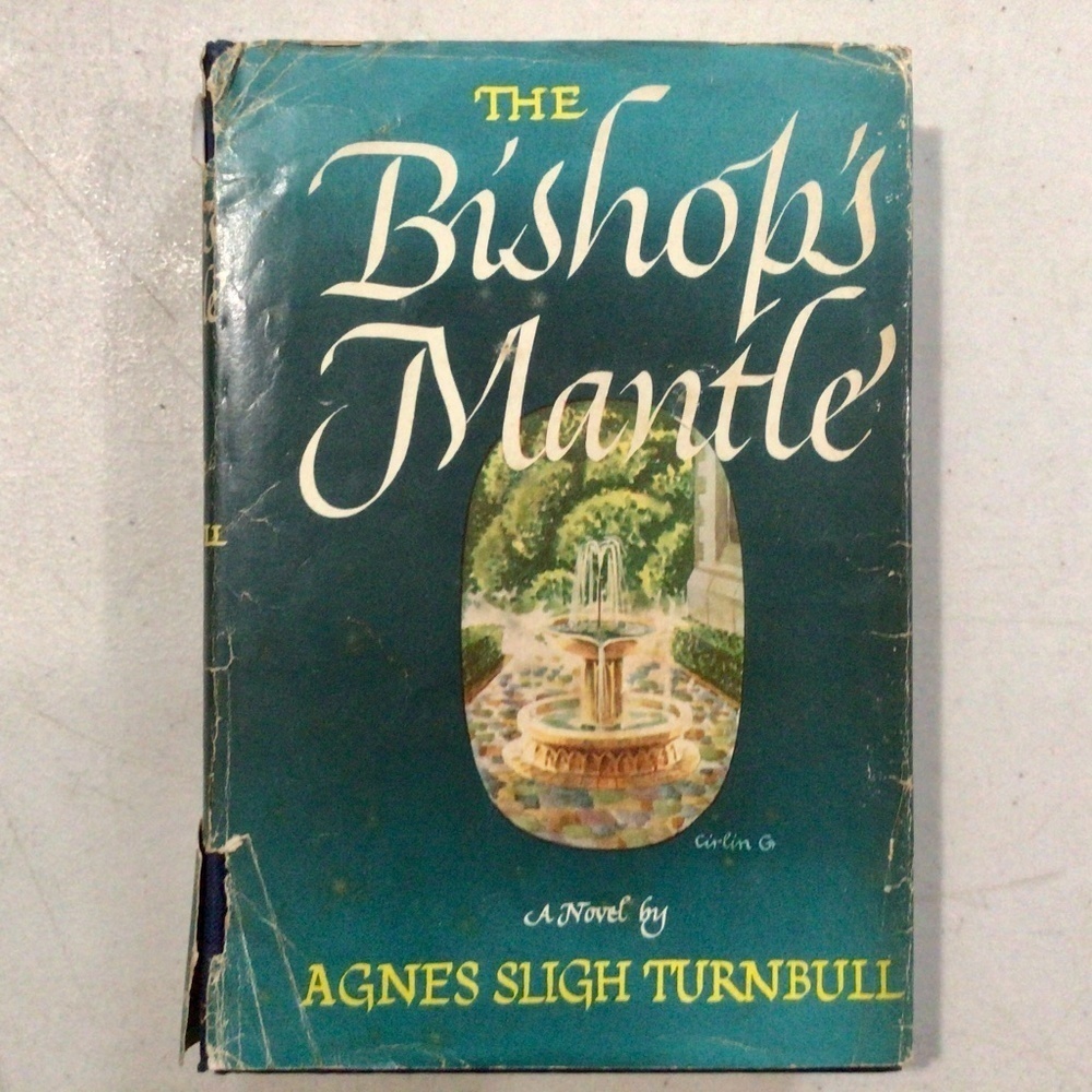 The Bishop’s Mantle by Agnes Sligh Turnbull Vintage Hardcover Book